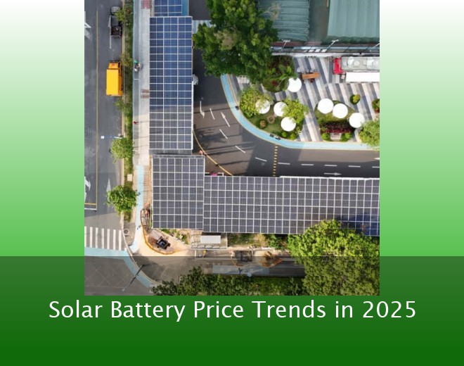 Solar Battery Price Trends in 2025